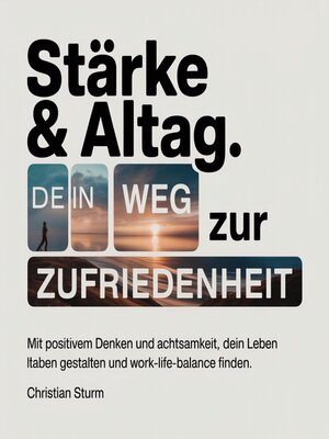 cover image of Stärke & Alltag--Dein Weg zur Zufriedenheit